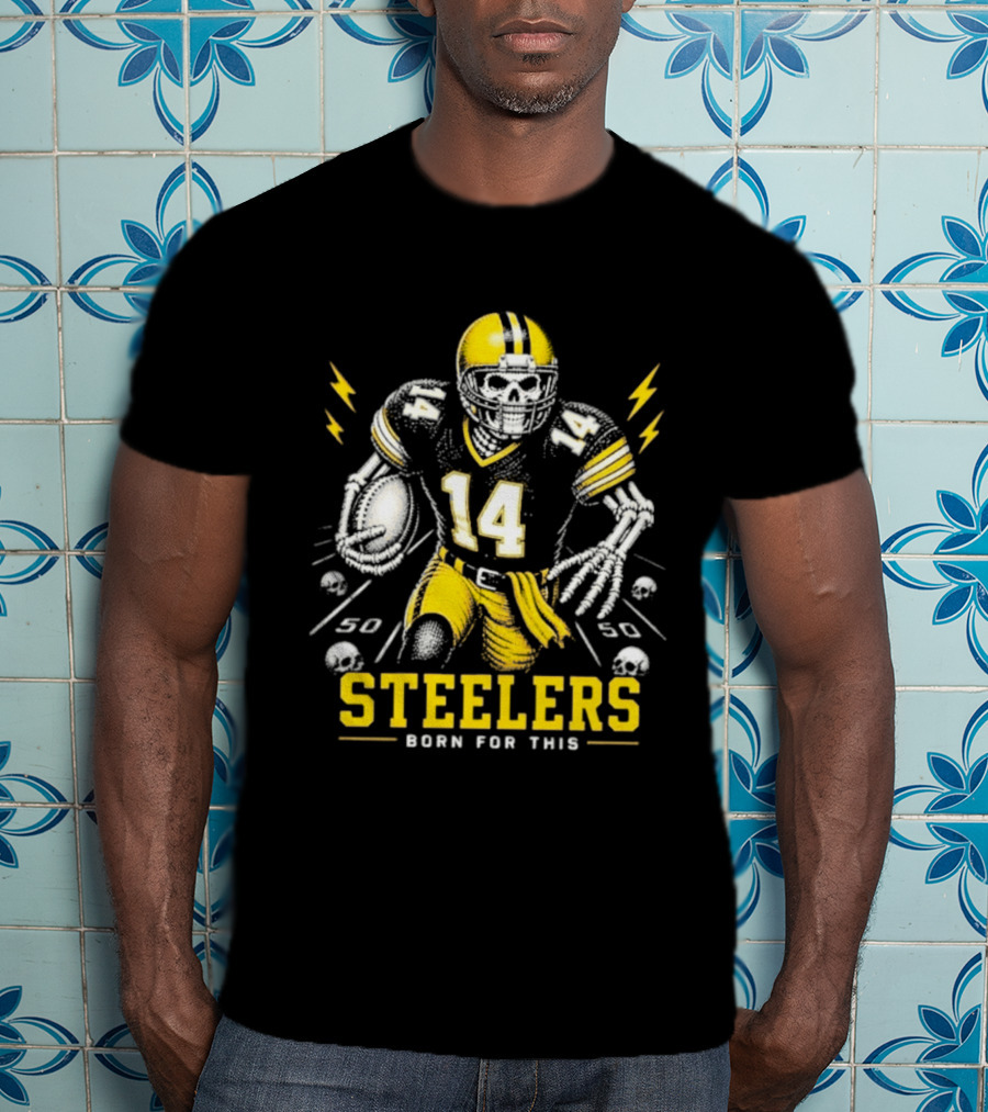 Steelers Born For This Skull Football Player 14 T-Shirt