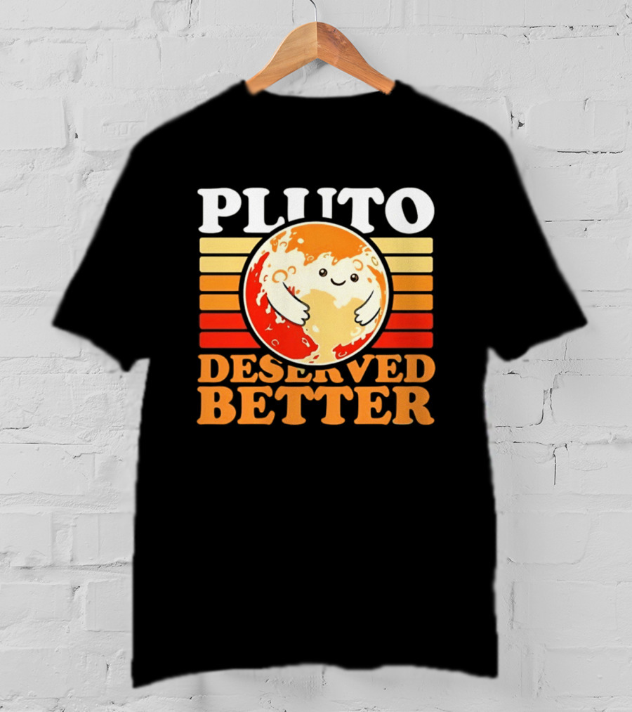 Pluto Deserved Better Cute Cartoon Planet Space Science Astronomy Universe T-Shirt