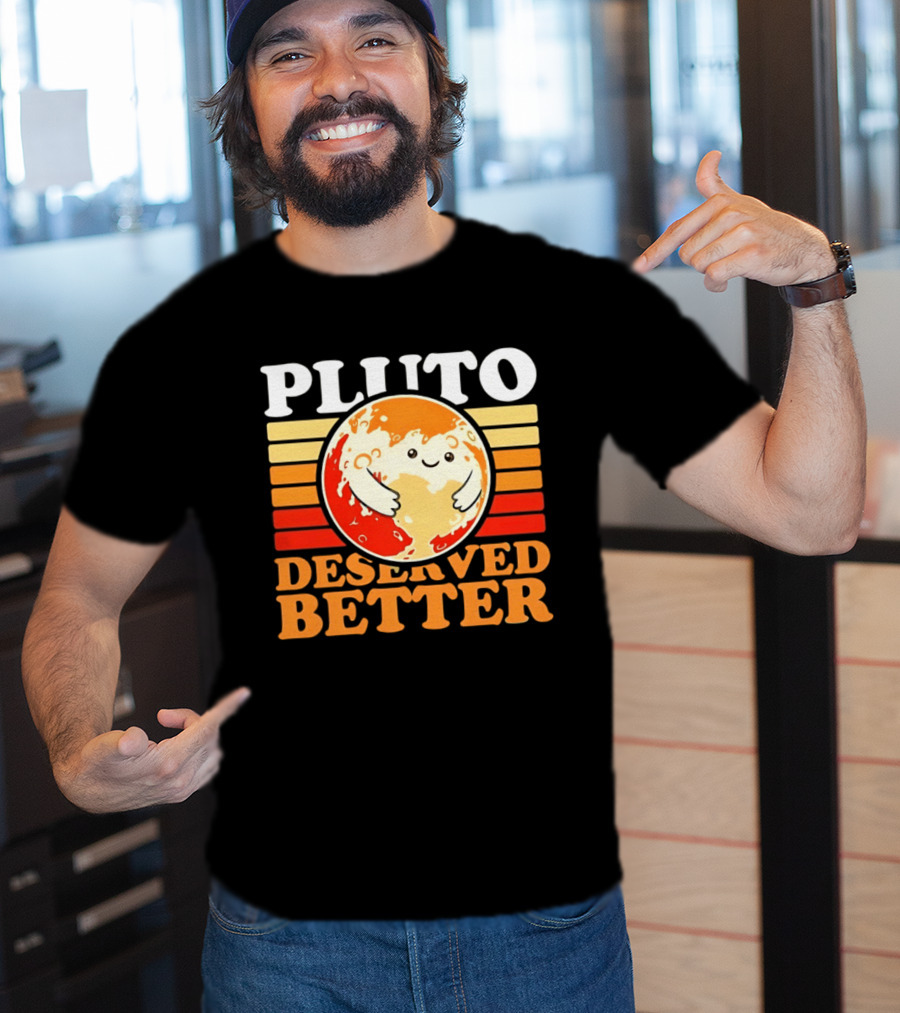 Pluto Deserved Better Cute Cartoon Planet Space Science Astronomy Universe T-Shirt