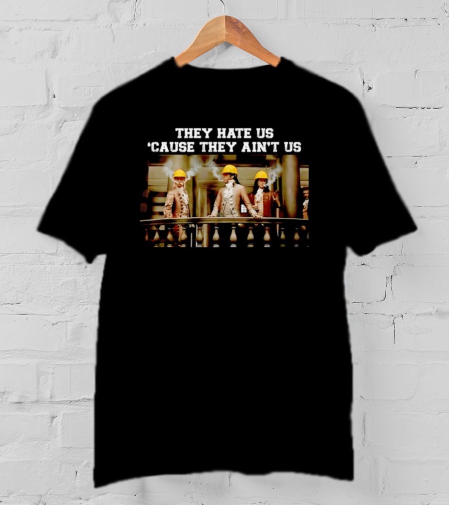 THEY HATE US 'CAUSE THEY AIN'T US Balcony Smoking Yellow Hard Hats T-Shirt