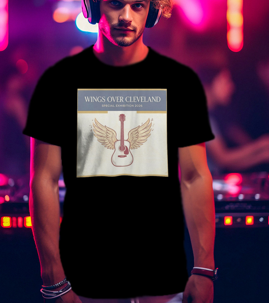 Wings Over Cleveland Special Exhibition 2026 Guitar With Wings And Music Notes T-Shirt