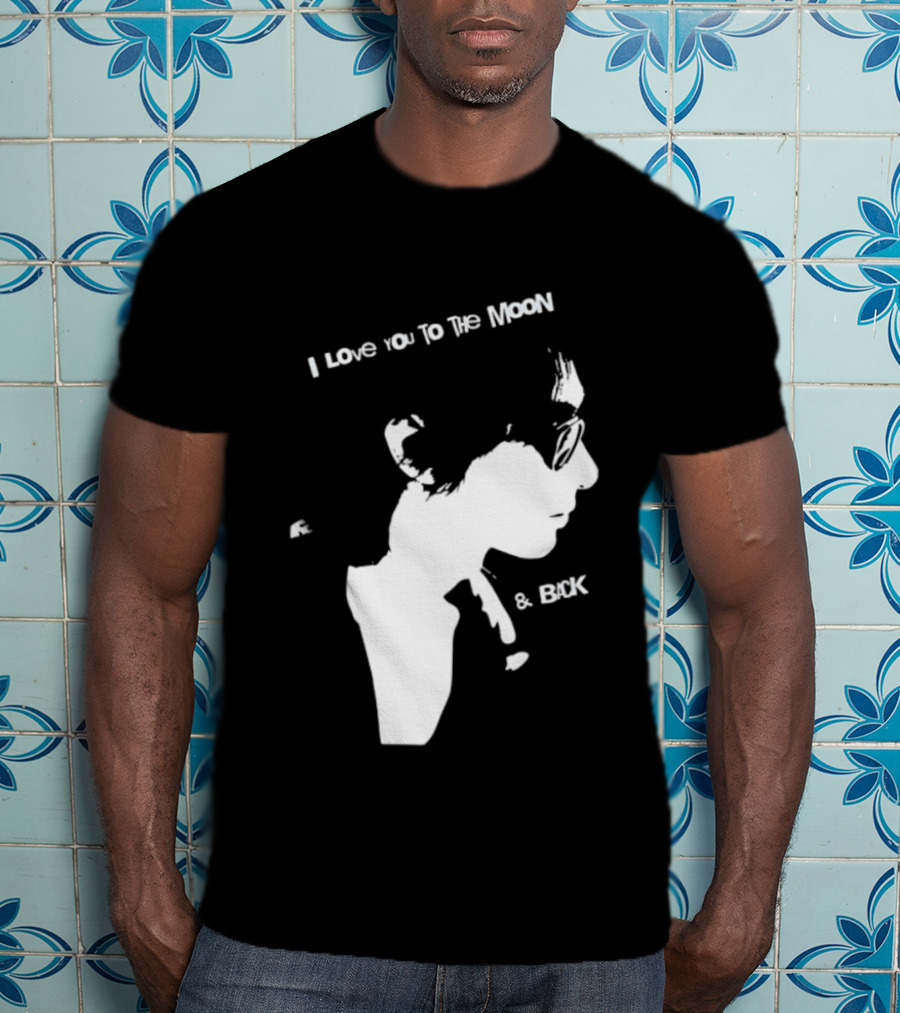 I Love You To The Moon And Back Romantic Expression T-Shirt