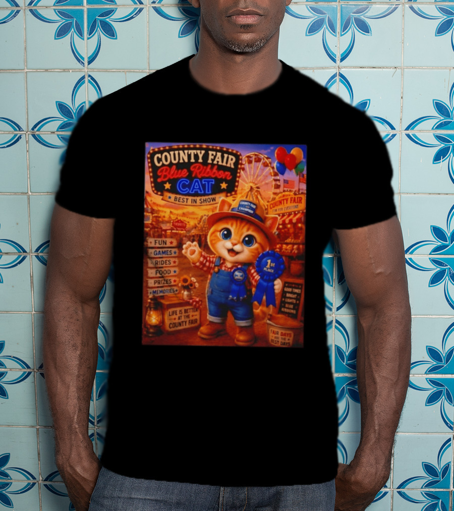 County Fair Blue Ribbon Cat Best In Show Fun Games Rides Prizes Memories T-Shirt