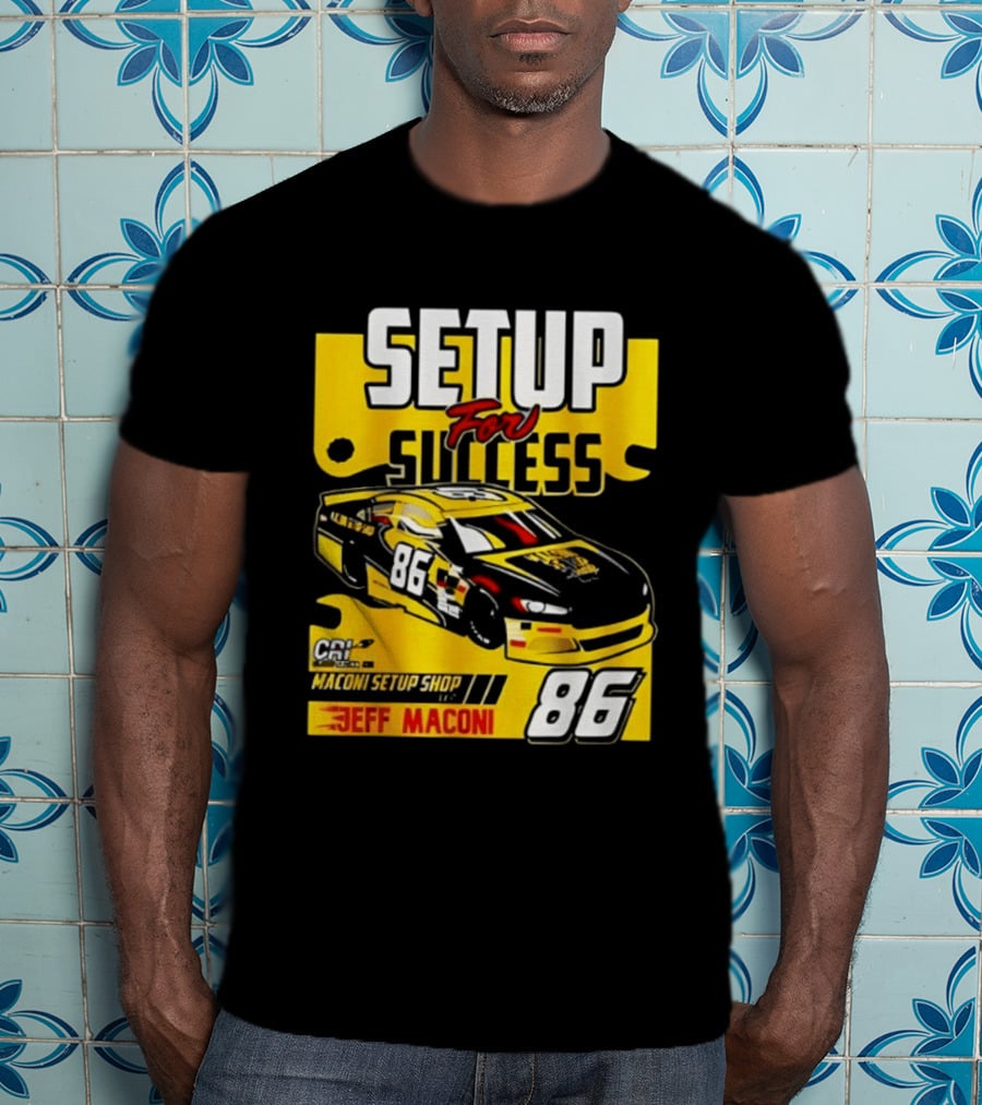 Setup For Success Jeff Maconi 86 Racing T-Shirt