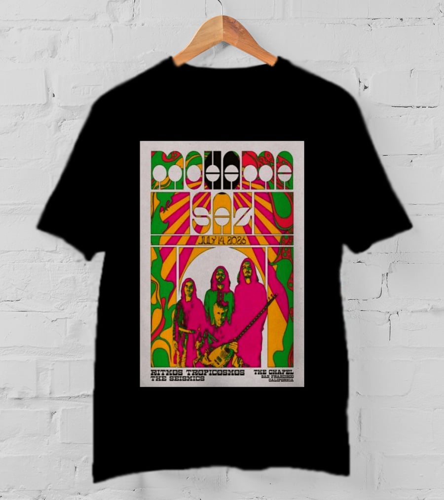 MOHAMA SAZ San Francisco CA July 14 2026 Ritmos Tropicosmos The Seismics The Chapel T-Shirt