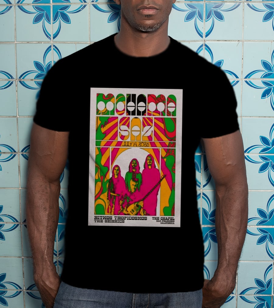 MOHAMA SAZ San Francisco CA July 14 2026 Ritmos Tropicosmos The Seismics The Chapel T-Shirt