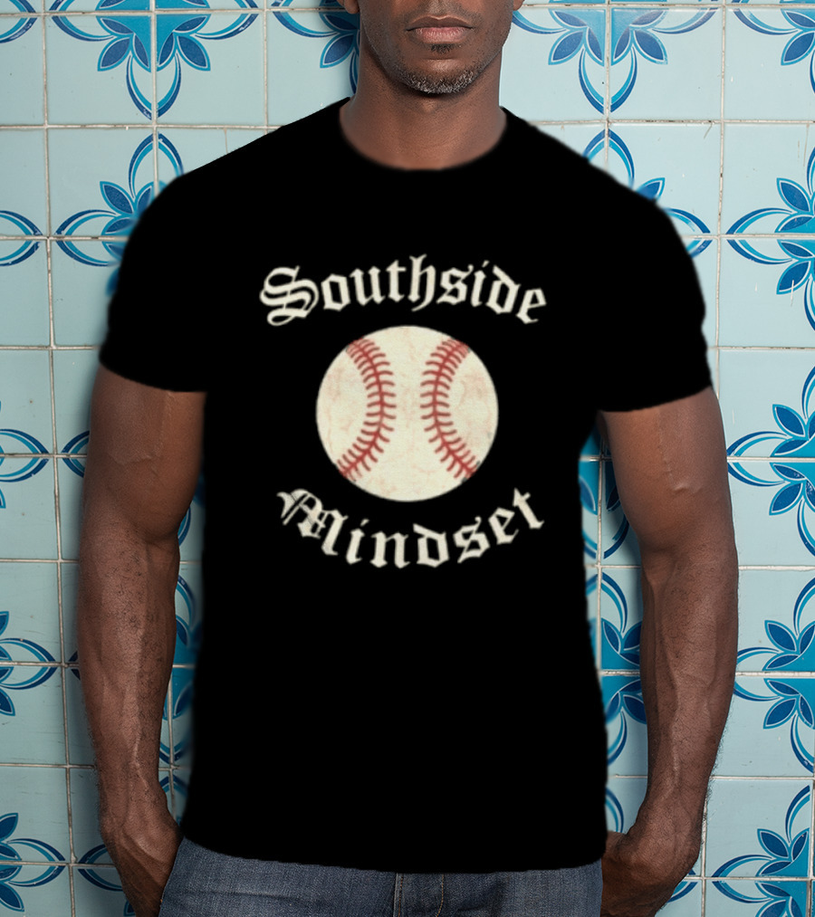 Southside Mindset Baseball Embrace The Fine T-Shirt