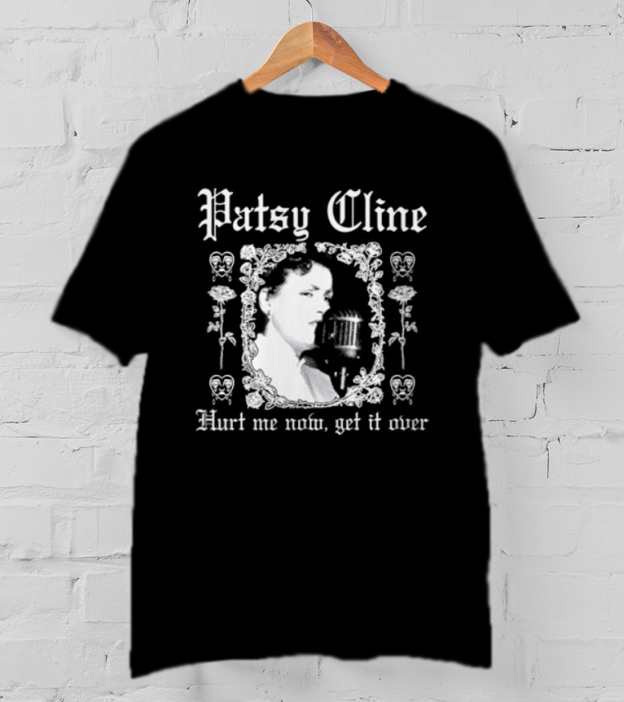 Patsy Cline Hurt Me Now Get It Over Vintage Style Floral Frame T-Shirt