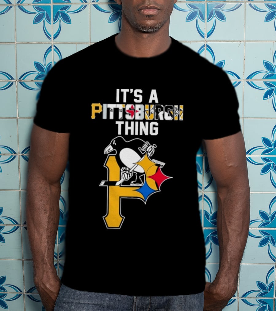 Pittsburgh Sports Icons Steelers Pirates Penguins It's A Pittsburgh Thing T-Shirt