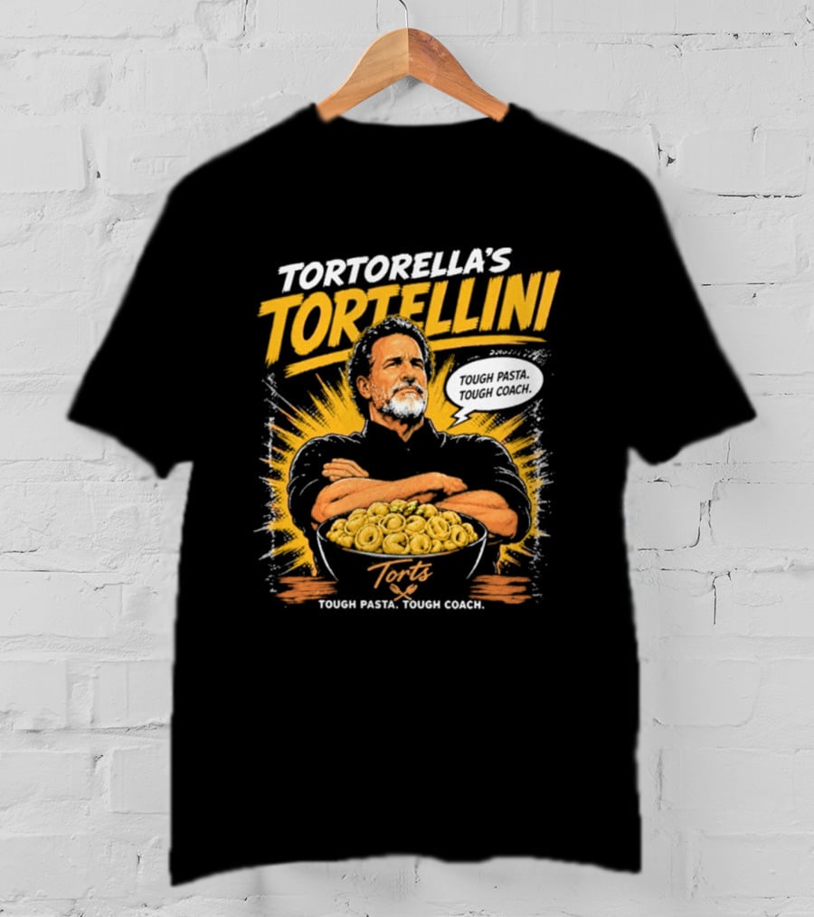 Tortorella's Tortellini Tough Pasta Tough Coach T-Shirt