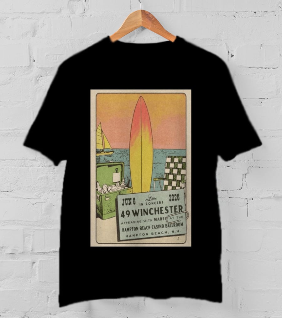 49 Winchester Live In Concert June 06 2026 Hampton Beach Casino Ballroom NH Appearing With Marfa Surfboard Ice Cooler Beach Scene T-Shirt