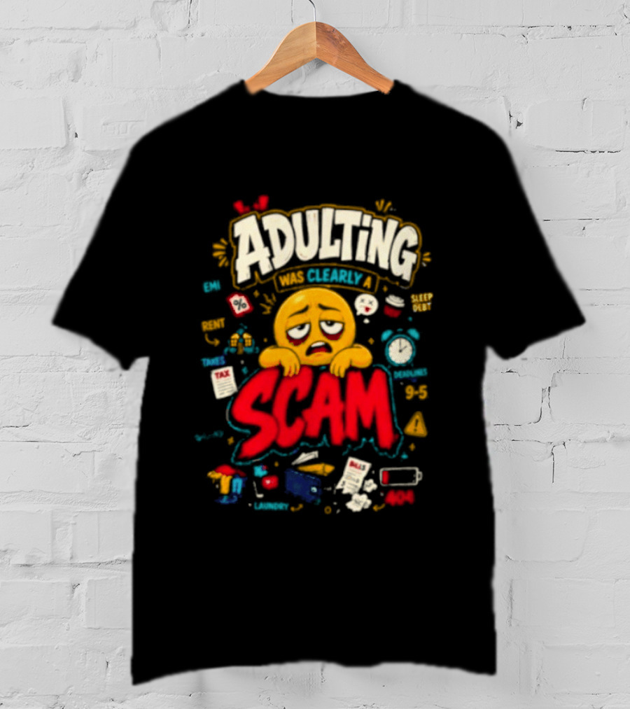 Adulting Scam Funny Emoji With Tax And Stress T-Shirt