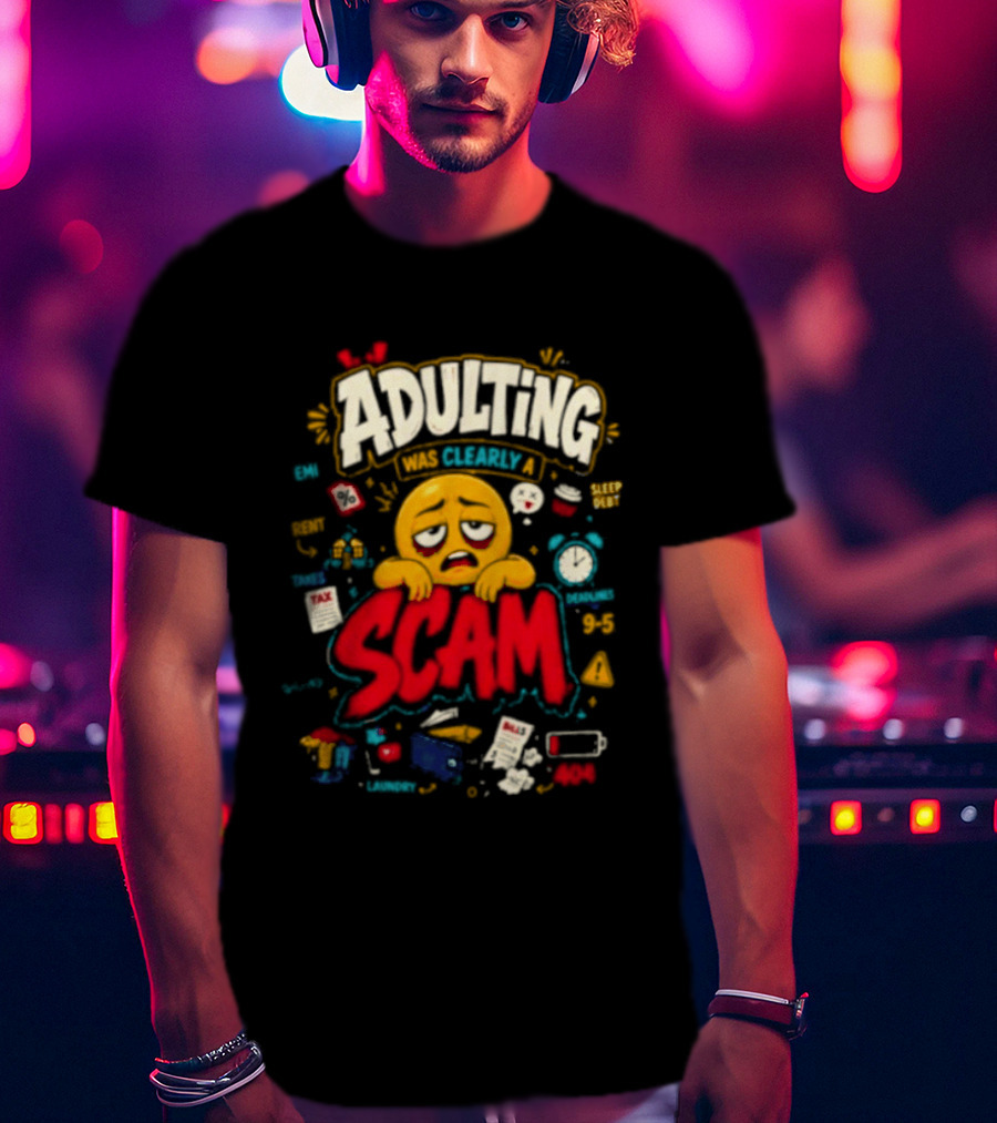 Adulting Scam Funny Emoji With Tax And Stress T-Shirt