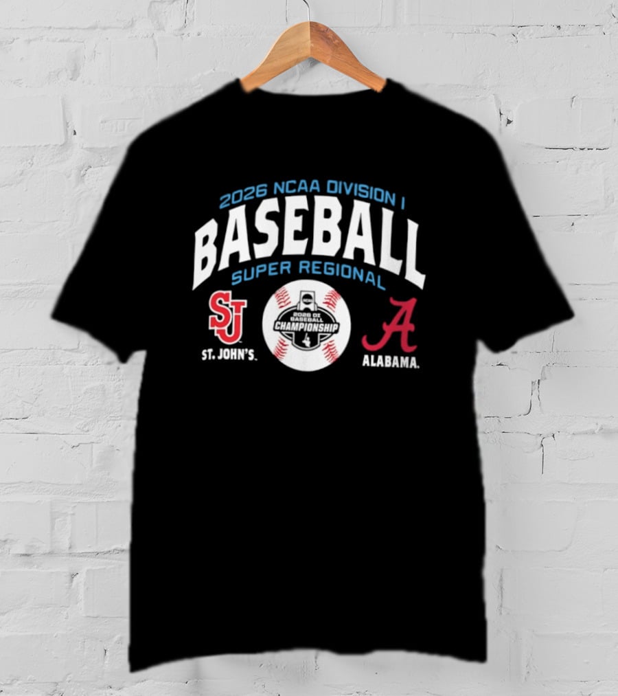 2026 NCAA Division I Baseball Super Regional Alabama Vs St. John's T-Shirt