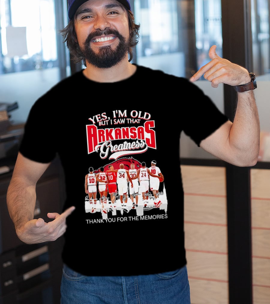 Yes I'm Old But I Saw That Arkansas Greatness Thank You For The Memories T-Shirt