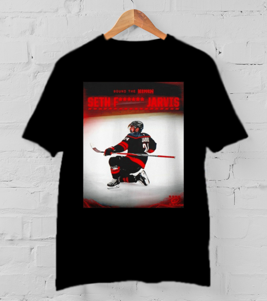 Sound The Siren Seth Jarvis Carolina Hurricanes T-Shirt
