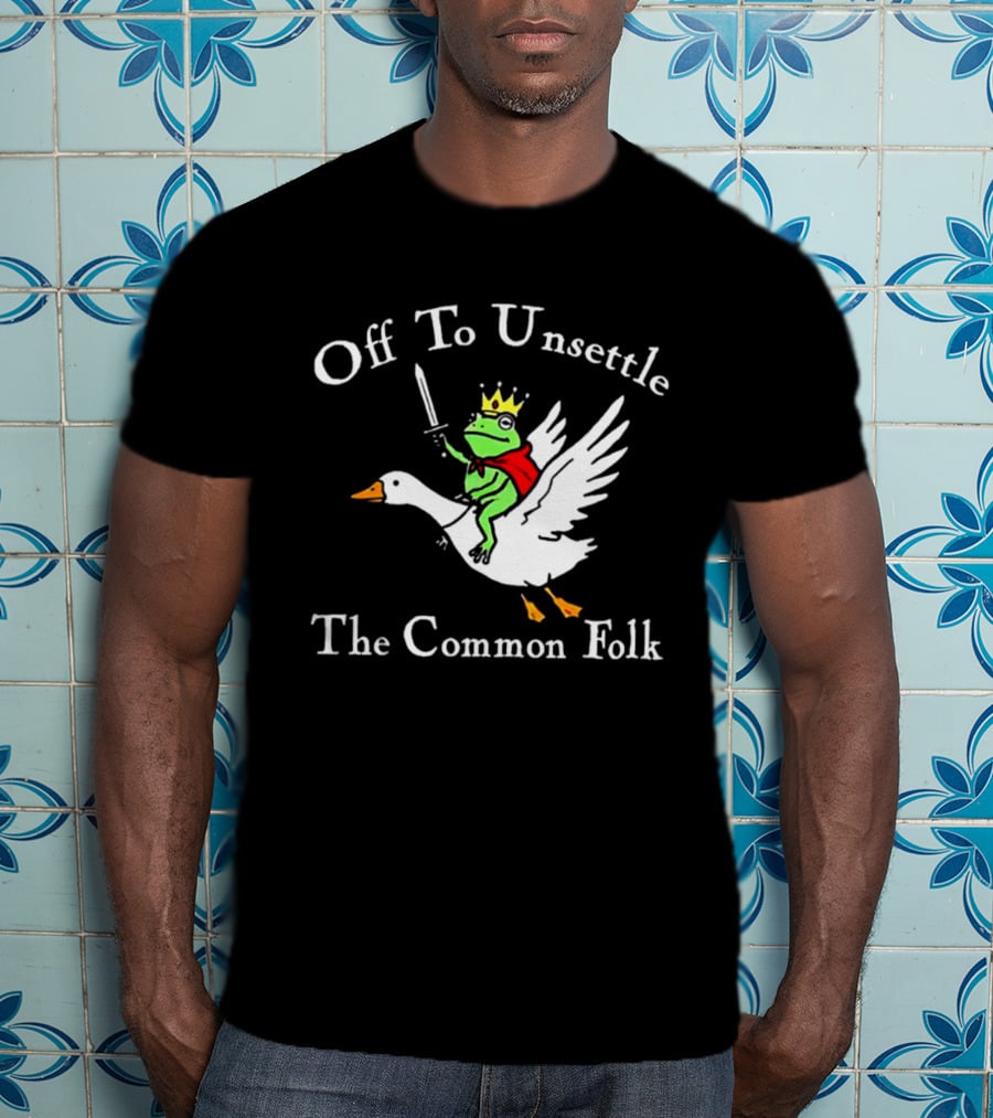 Off To Unsettle The Common Folk Frog King Riding Goose T-Shirt