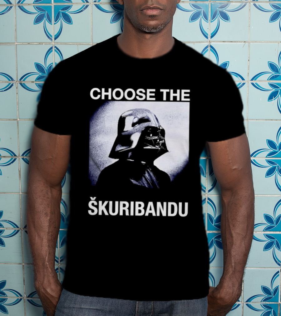 Darth Vader Star Wars Choose The Škuribandu T-Shirt