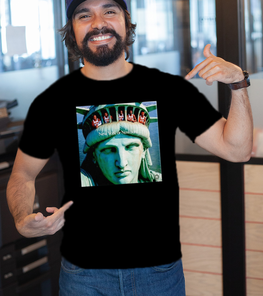 New York Knicks Jalen Brunson Karl Anthony Towns OG Anunoby Mikal Bridges Josh Hart Statue Of Liberty New York Or Nowhere T-Shirt