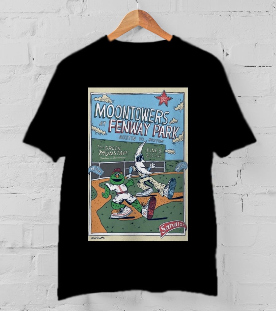 Moontowers At Fenway Park June 8 2026 Austin To Boston The Green Monstah Sandlot T-Shirt