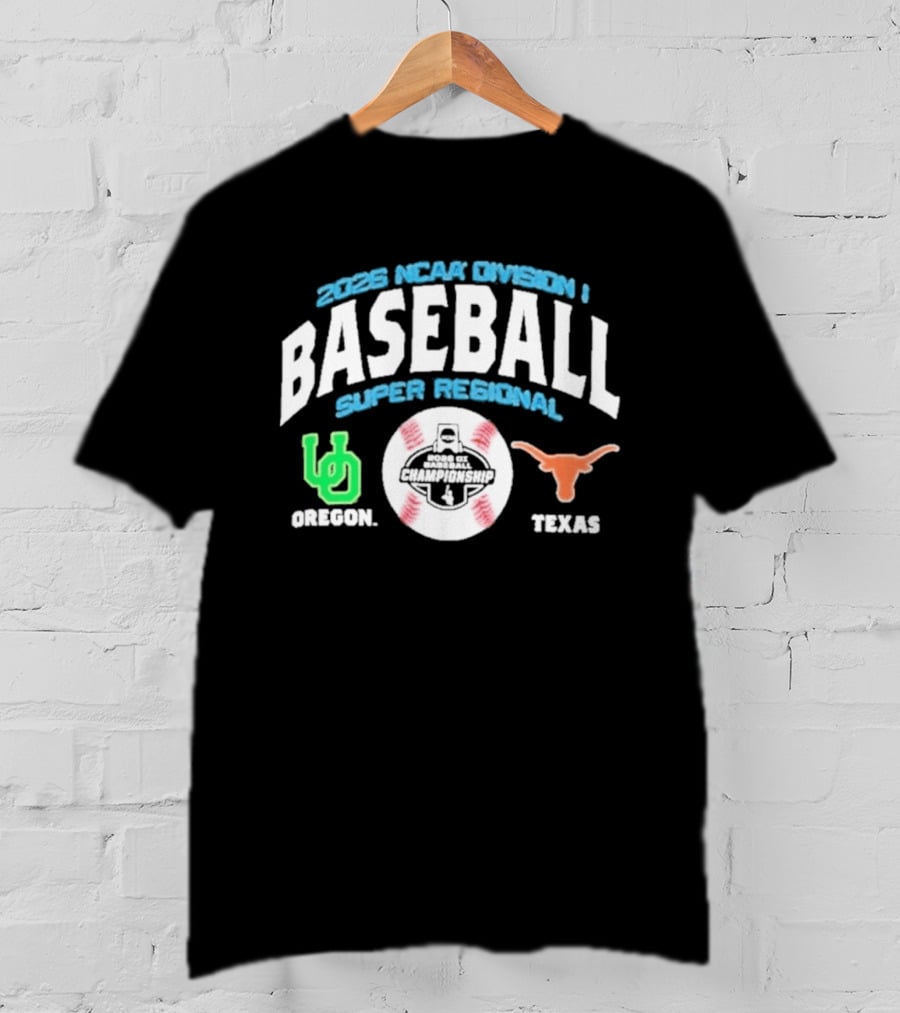 Texas Oregon 2026 NCAA Division I Baseball Super Regional Matchup T-Shirt