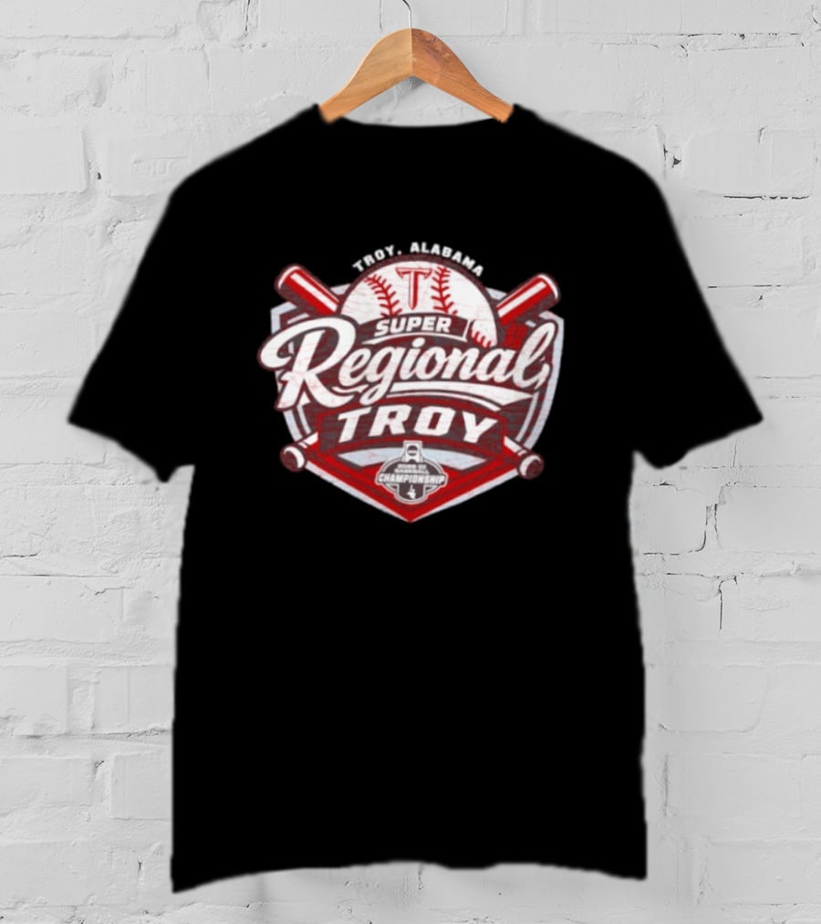 Troy Alabama Super Regional Troy Trojans 2026 NCAA Baseball Championship T-Shirt