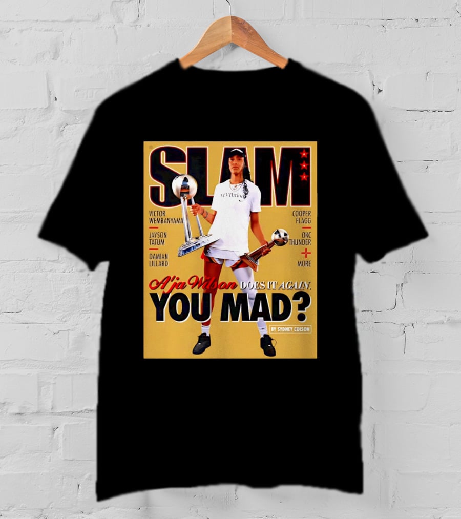 Slam A'ja Wilson Does It Again You Mad? T-Shirt