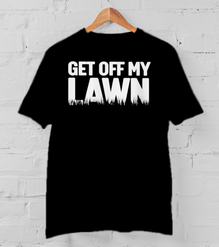 Get Off My Lawn Grumpy Old Man Saying T-Shirt