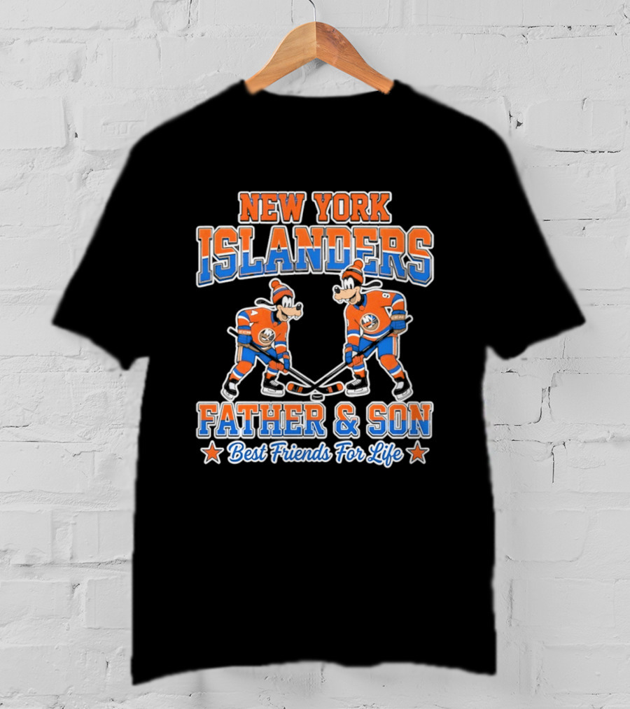 New York Islanders Goofy Father Son Best Friends For Life T-Shirt