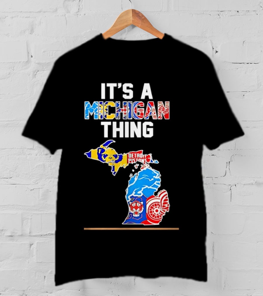 It's A Michigan Thing Detroit Pistons Lions Red Wings Sports Map T-Shirt