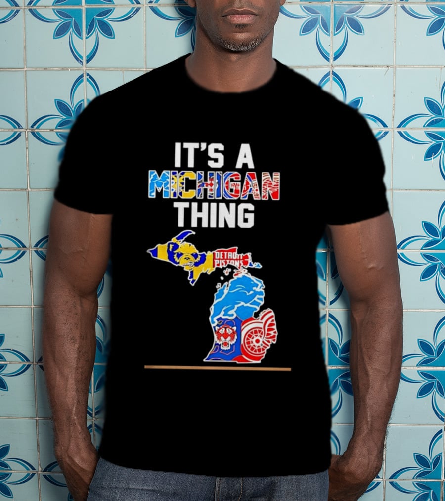It's A Michigan Thing Detroit Pistons Lions Red Wings Sports Map T-Shirt