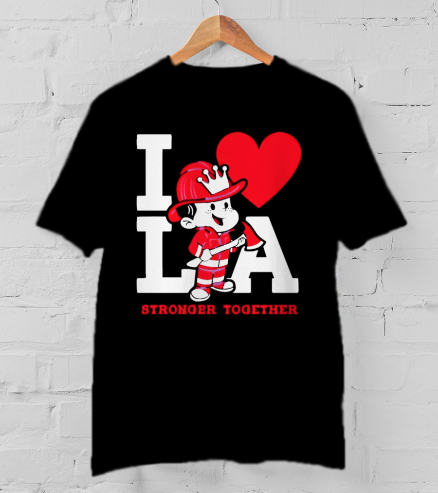 I Love LA Firefighter Stronger Together T-Shirt