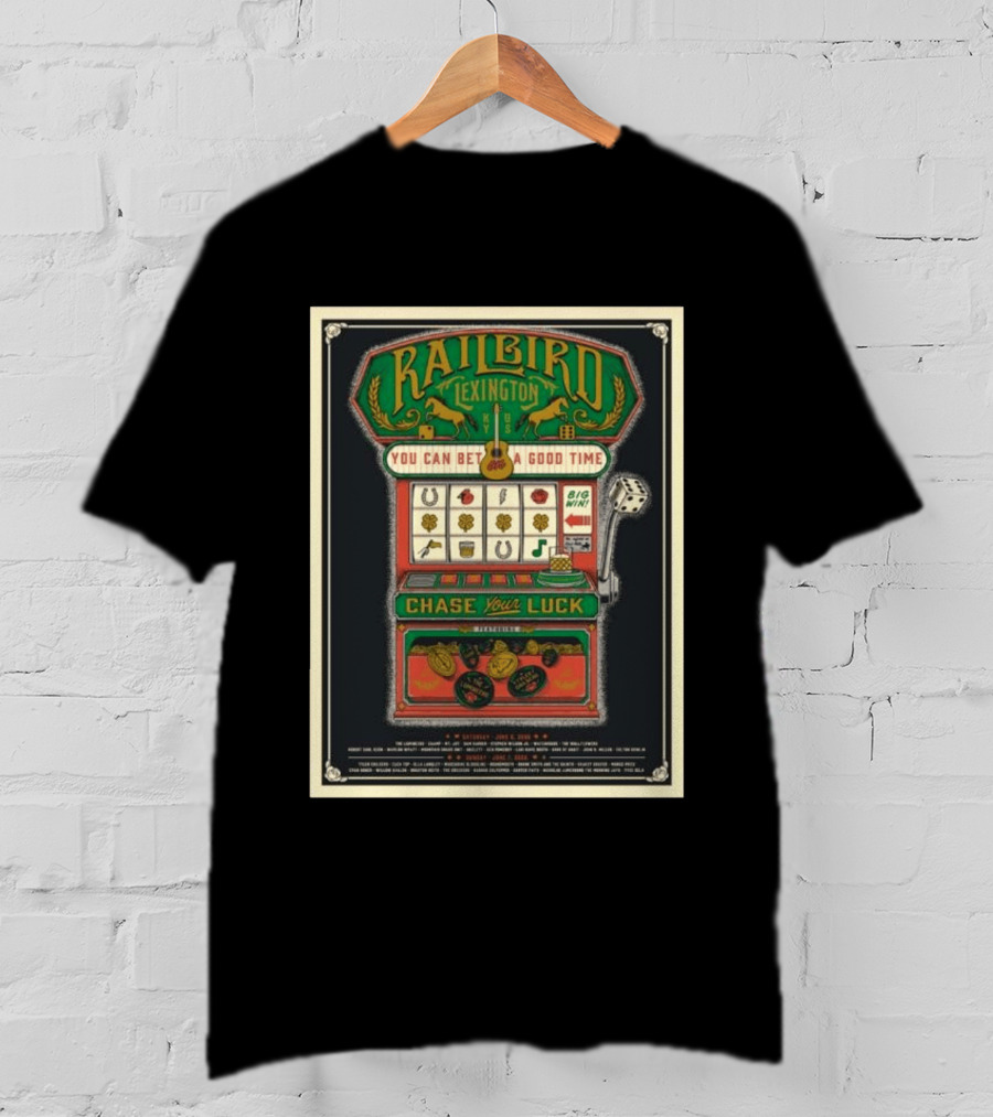 Railbird Music Festival Slot Machine Lexington Kentucky June 6 7 2026 Chase Your Luck T-Shirt