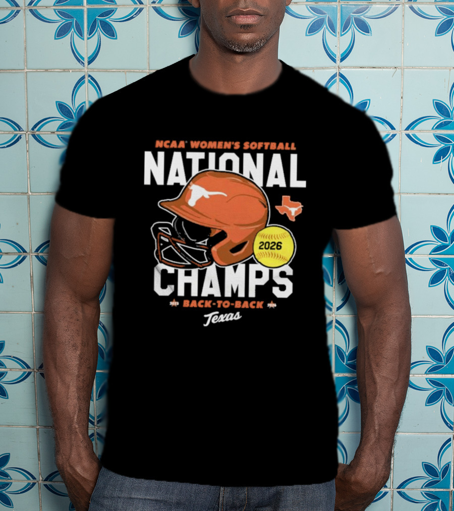 Texas Longhorns 2026 NCAA Women's Softball National Champs Back To Back Team T-Shirt