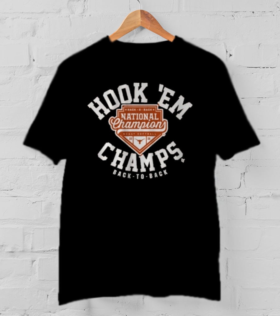 Texas Softball Back To Back NCAA National Champion Hook 'Em Champs 2026 T-Shirt