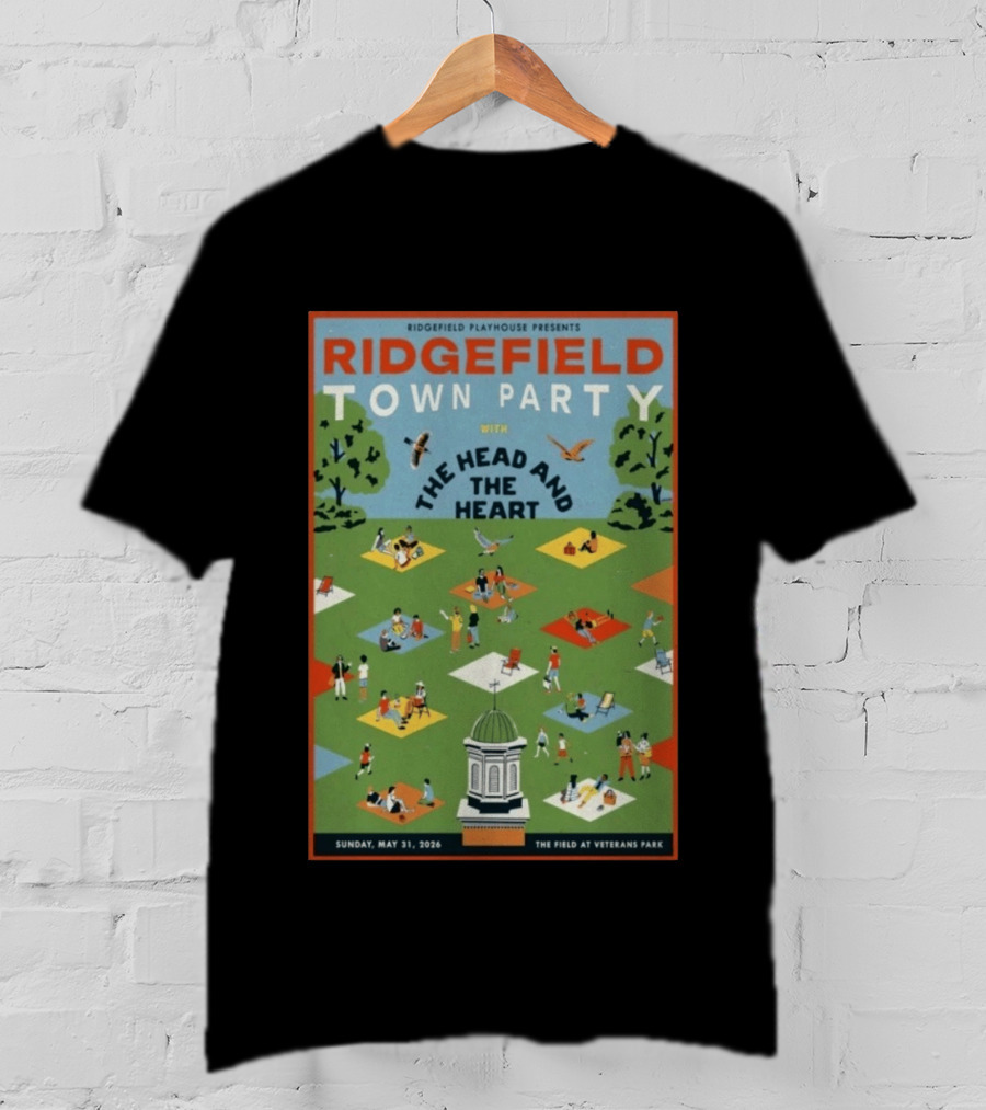 Ridgefield Town Party With The Head And The Heart May 31 2026 At The Field At Veterans Park T-Shirt