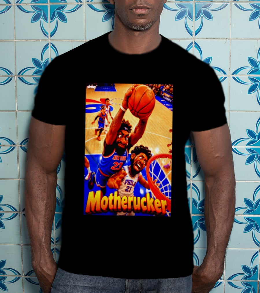 Motherucker New York 23 Vs Philly 21 Basketball Caricature T-Shirt
