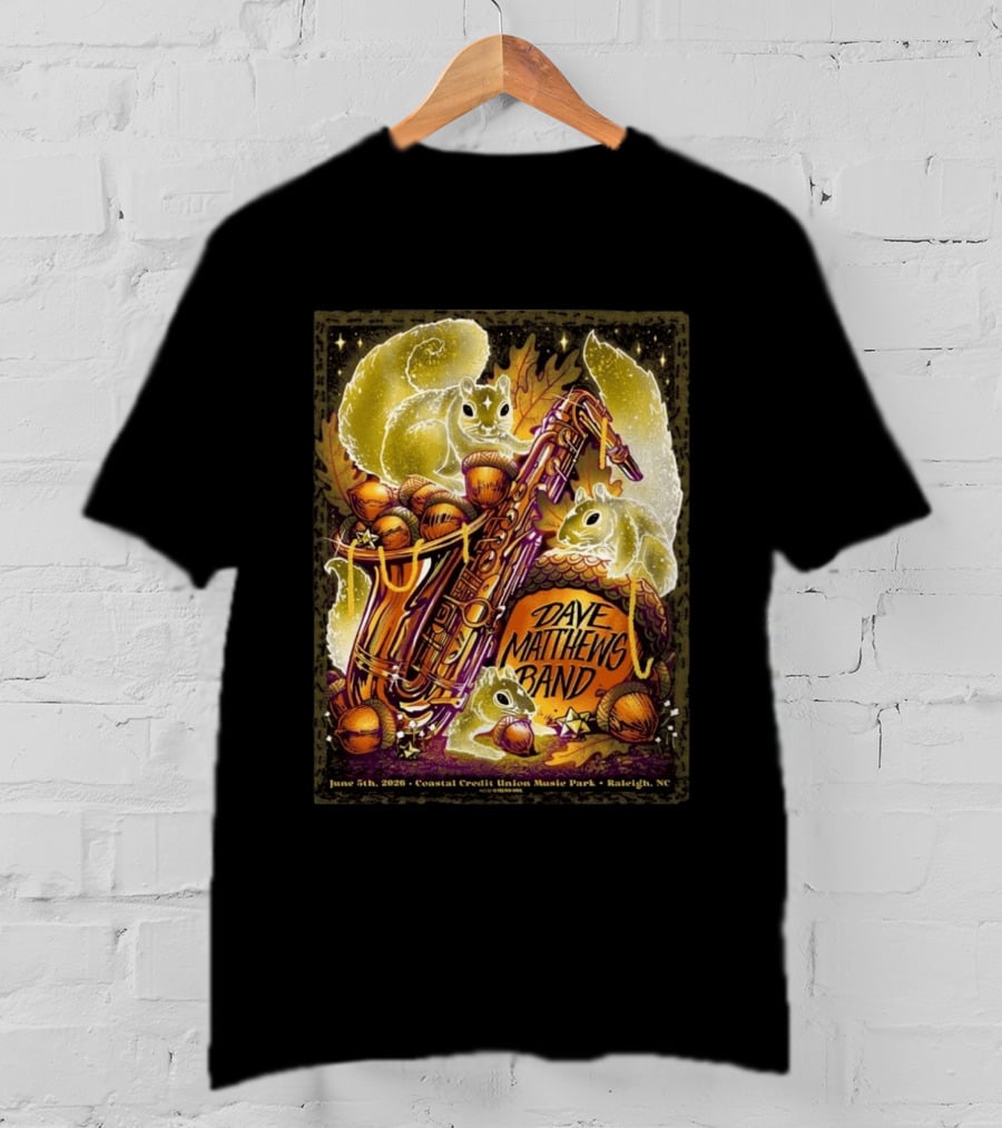Dave Matthews Band June 5 2026 Coastal Credit Union Music Park Raleigh NC Squirrels Saxophone Acorns T-Shirt