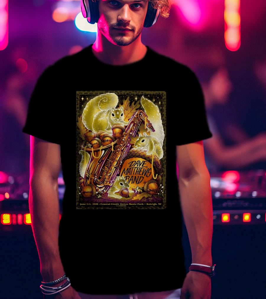 Dave Matthews Band June 5 2026 Coastal Credit Union Music Park Raleigh NC Squirrels Saxophone Acorns T-Shirt