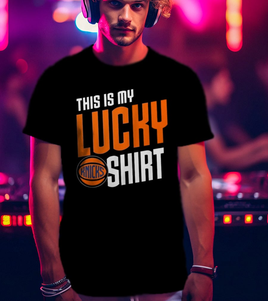 New York Knicks This Is My Lucky Knicks T-Shirt