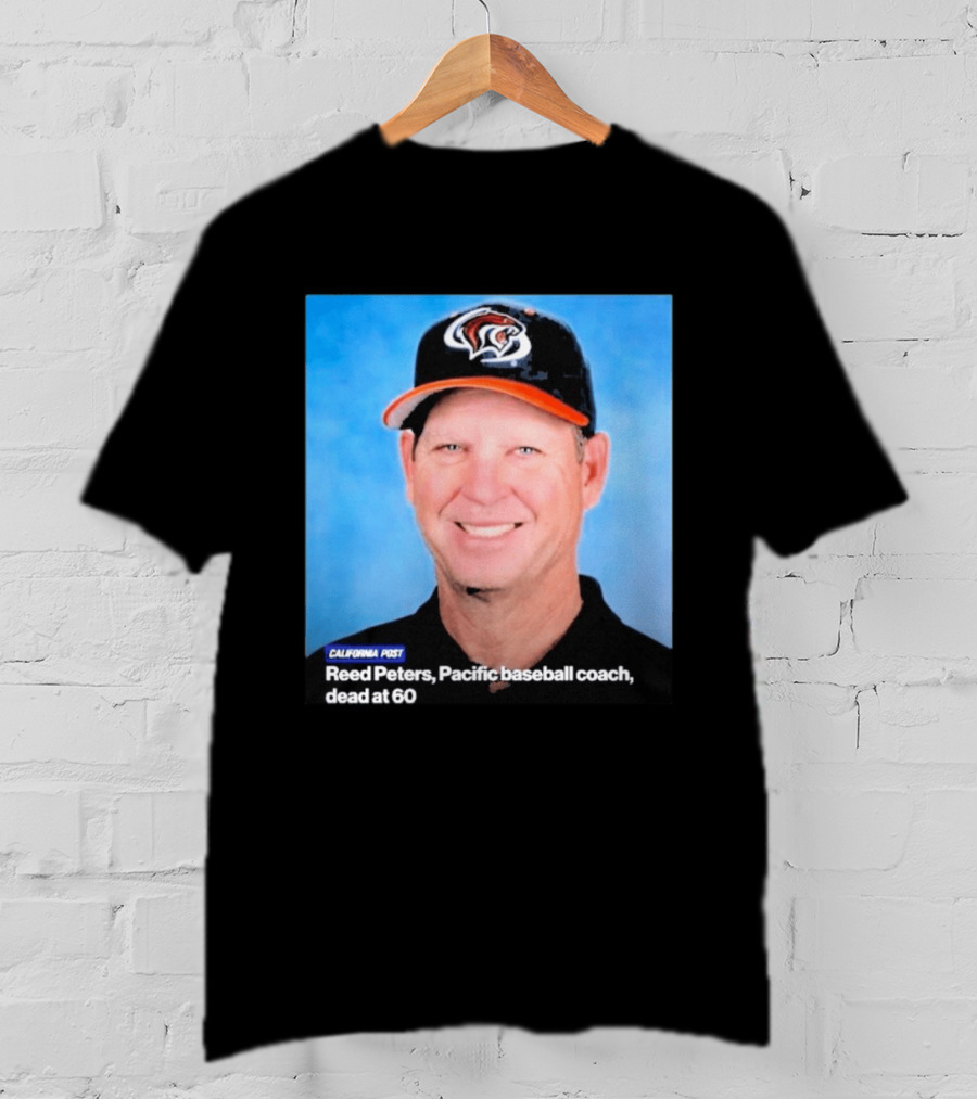 California Post Reed Peters Pacific Baseball Coach Remembered T-Shirt