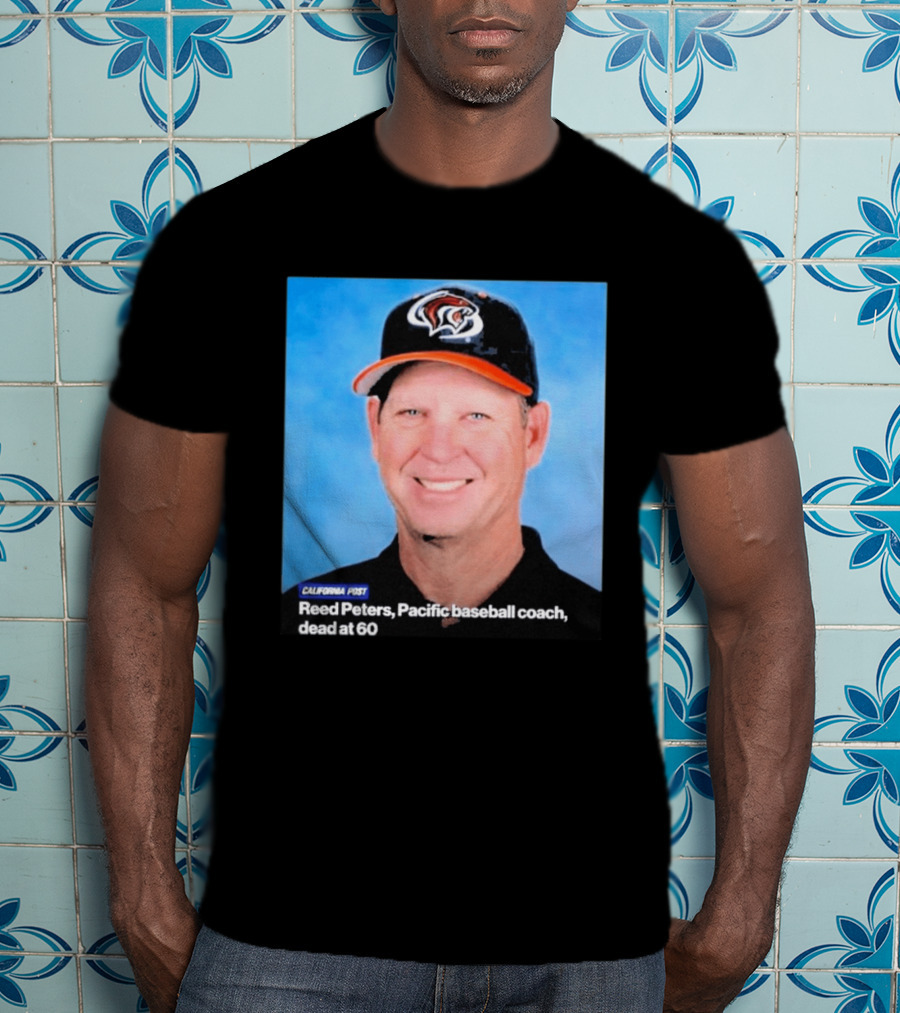 California Post Reed Peters Pacific Baseball Coach Remembered T-Shirt
