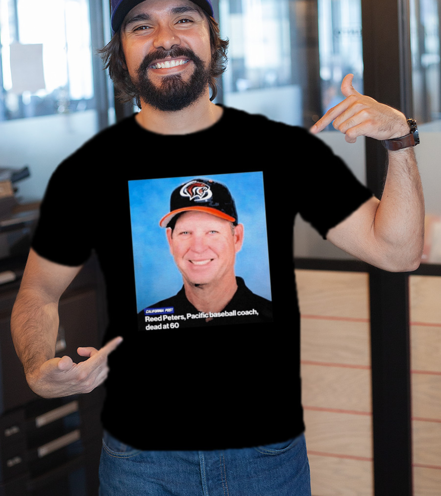 California Post Reed Peters Pacific Baseball Coach Remembered T-Shirt