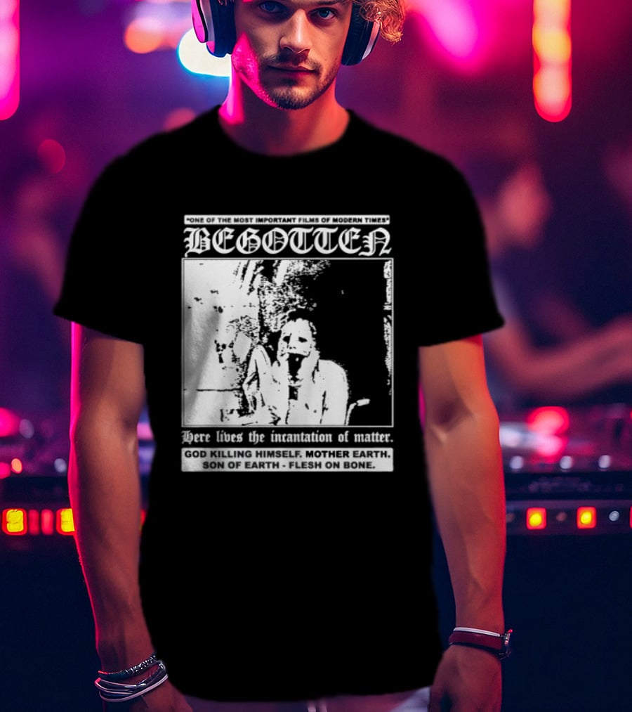 Begotten Most Important Films Modern Times Bootleg Surreal Cult Classic Horror Movie T-Shirt