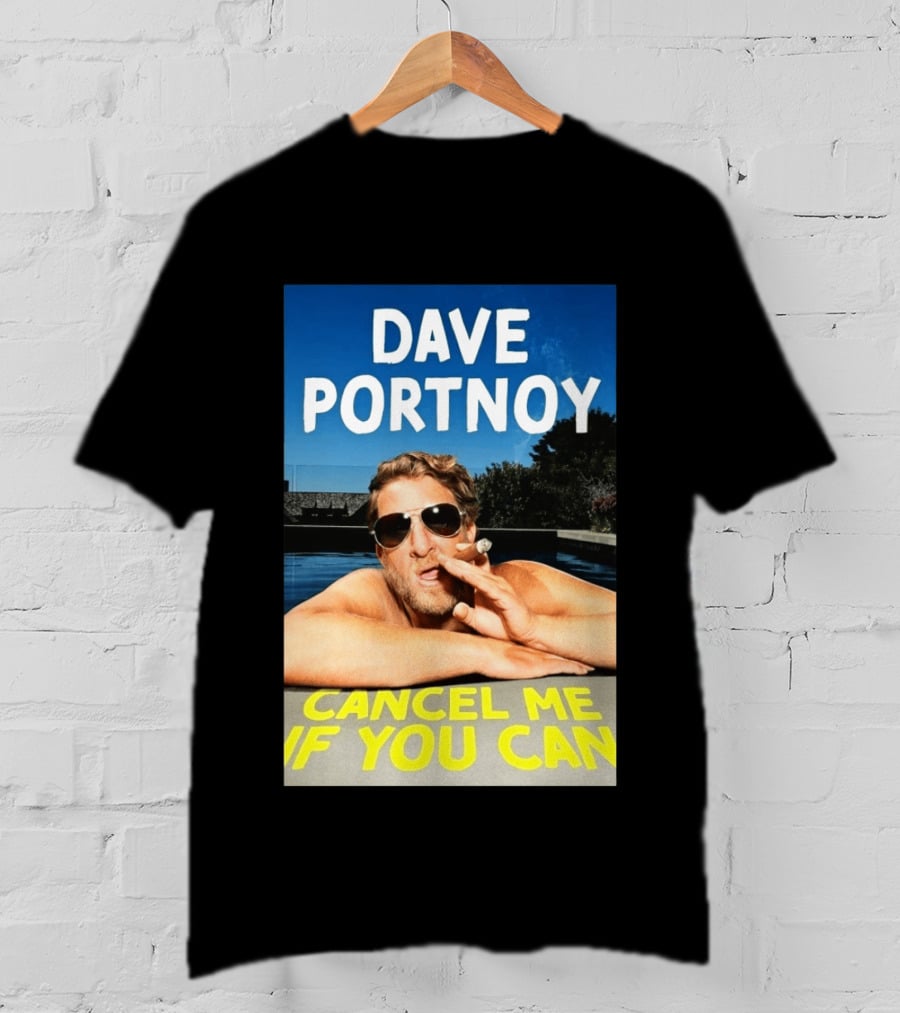Dave Portnoy Cancel Me If You Can Cigarette Sunglasses Pool T-Shirt