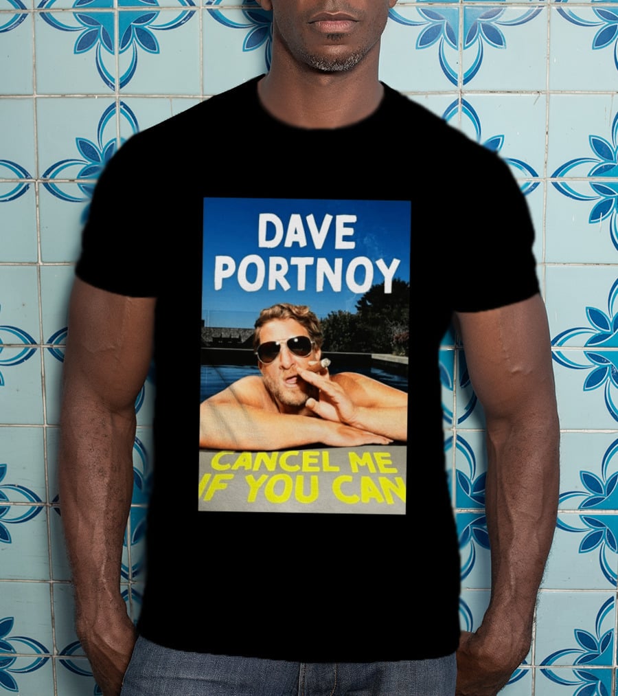 Dave Portnoy Cancel Me If You Can Cigarette Sunglasses Pool T-Shirt