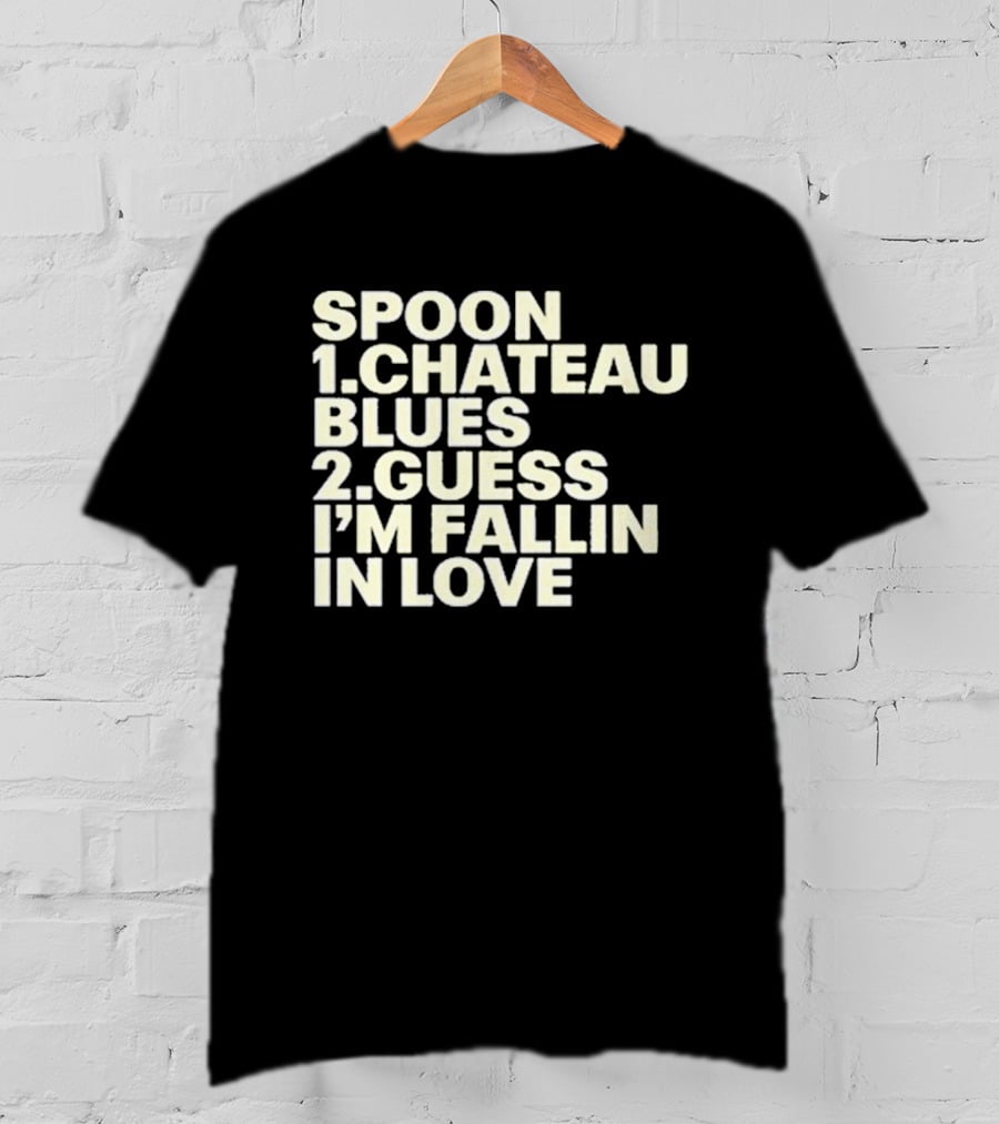Spoon Chateau Blues Guess I'm Fallin In Love T-Shirt