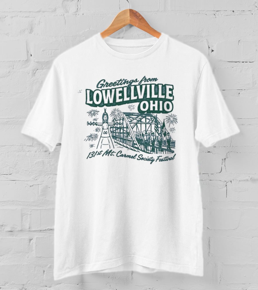 Greetings From Lowellville Ohio 131st Mt Carmel Society Festival Bridge And Bell T-Shirt