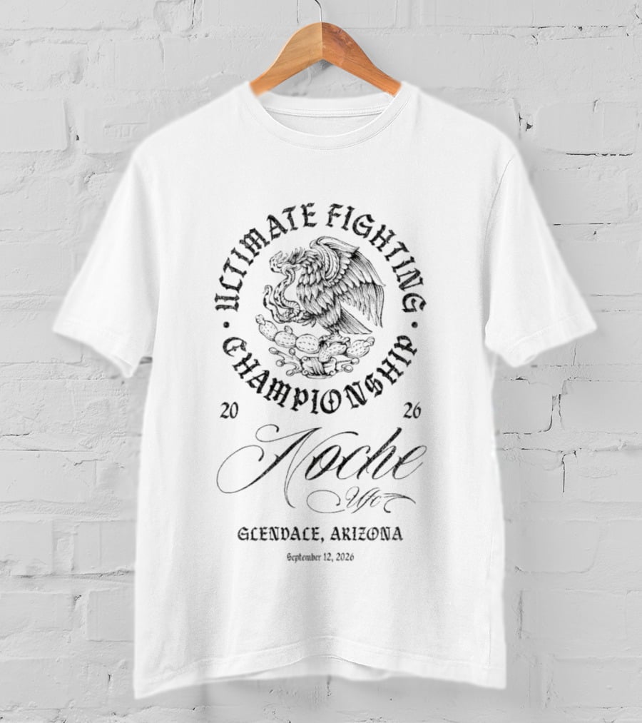 Ultimate Fighting Championship Noche UFC Glendale Arizona September 12 2026 Eagle T-Shirt