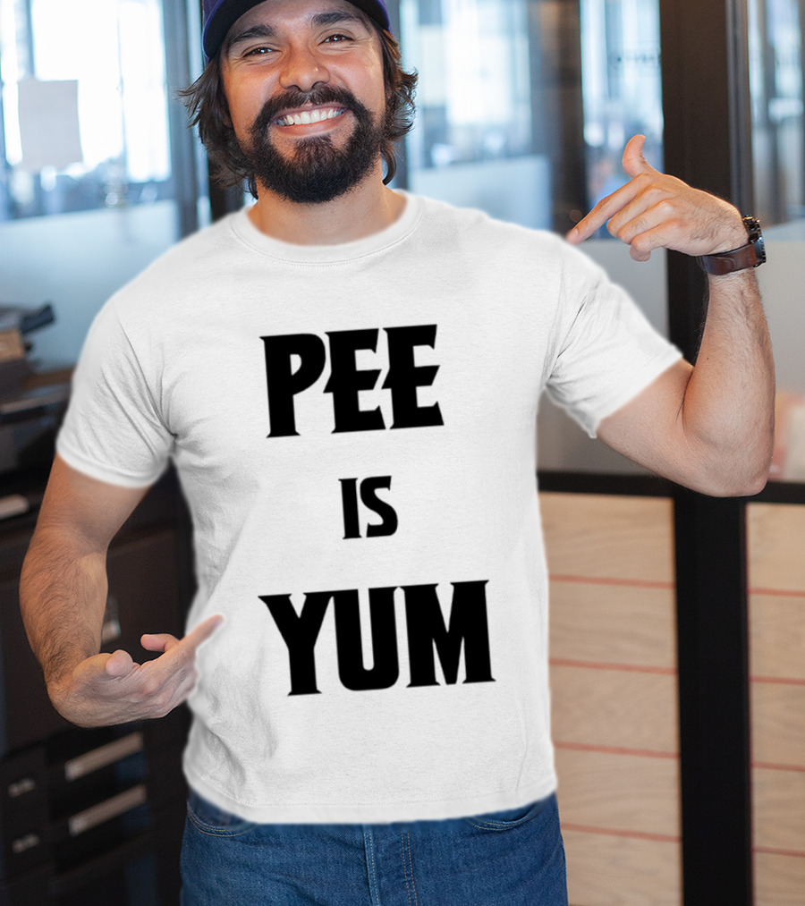 Pee Is Yum Humor Joke Funny Saying T-Shirt